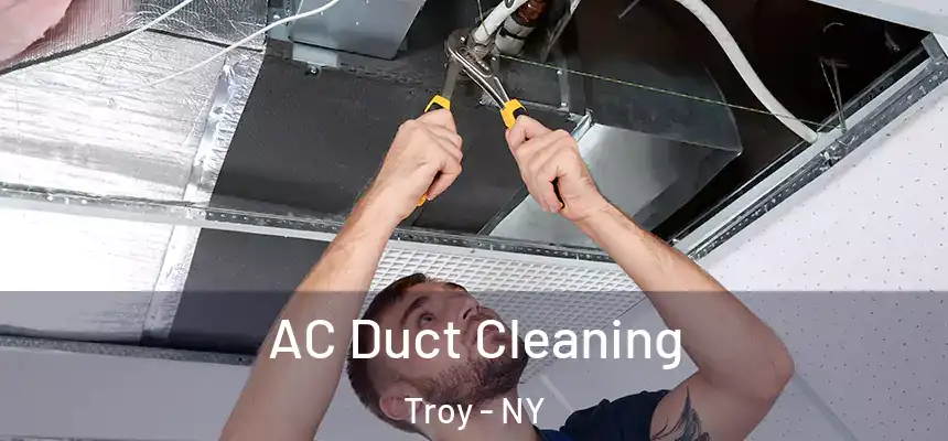  AC Duct Cleaning Troy - NY